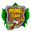 MineTown 2 - Building