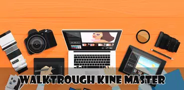 Walktrough Pro Kine Master - Editor Videos 2019