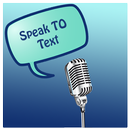 Speech (Speak) to Text APK