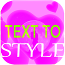 TEXT 2 STYLE APK