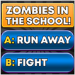 Zombie School: they are coming