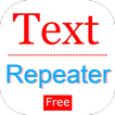 Text Repeater - FAST repeat up to 10,000+ times