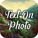 Text On Photos & Photo Editor