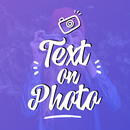 APK Text Photo: Text on Photo & Te