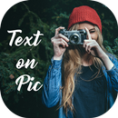 Text on Photo - Write on Picture,Photo Text Editor APK