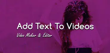 Text on videos-video editor & maker frame by frame