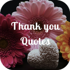 Thank you Quotes Wallpapers icône