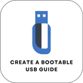 ”Create a Bootable USB Guide