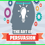 The art of PERSUASION