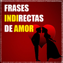 Frases Indirectas de Amor APK