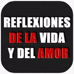 Reflexiones de la Vida y Amor APK download