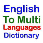 Our Super English To Multi Languages Dictionary ikon