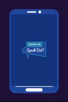 Express Life. Speak Out. poster
