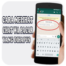 Cara Melihat Chat WA Terhapus APK