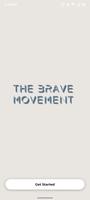 The BRAVE MOVEMENT Cartaz