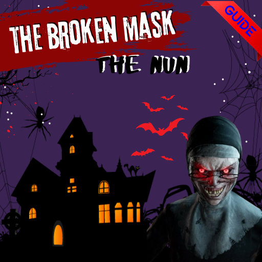 Evil Nun Guide Broken Mask