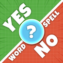 Word Spell Game : Yes or No ? APK