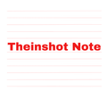 Theinshot Note