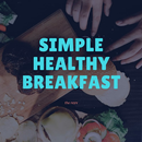 Simple Healthy Breakfast Recipes APK