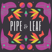 Pipe & Leaf
