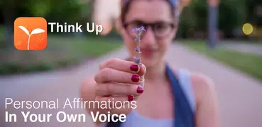 ThinkUp - Daily Affirmations