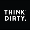 ”Think Dirty