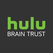 Hulu Brain Trust