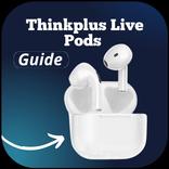 Thinkplus Live Pods Guide