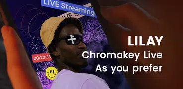 LILAY - Chromakey Live Stream