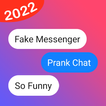 ”Fake Chat - Messenger Prank