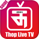 Live All TV Channels - thoptv pro guide APK