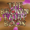 The Brown Fairy Book FREE