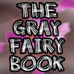 The Grey Fairy Book FREE
