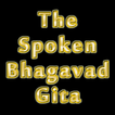 The Spoken Bhagavad Gita