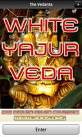 White Yajur Veda Affiche