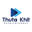 ”Thuta Khit