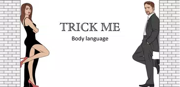 Trick me - ボディランゲージブック