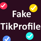 Fake Tik Profile Maker - FakeTik icône