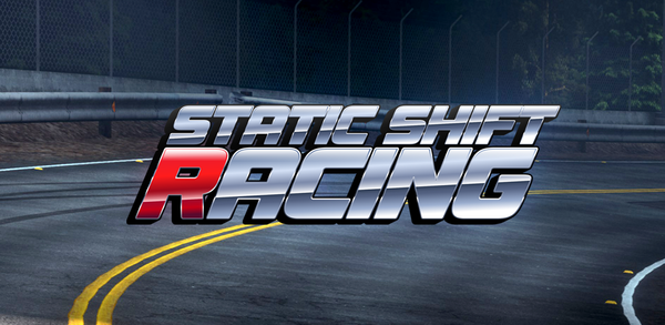 Как скачать последнюю версию Static Shift Racing APK 71.0.2 для Android 2025 image