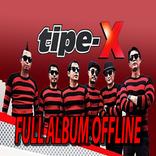 Lagu Tipe-X Lengkap Offline