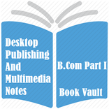 B.Com Desktop Publishing & Multimedia (DTP) Notes