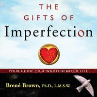 The Gifts of Imperfection: Embrace Who You Are plakat