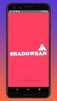 Shadowban Tips تصوير الشاشة 1