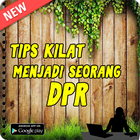 Tips Kilat Mnejadi Seorang DPR icono