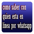 Como saber con quien esta en linea por whatsaapp icon