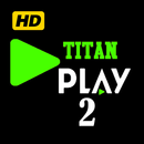 Titan Play 2 Ver Películas APK
