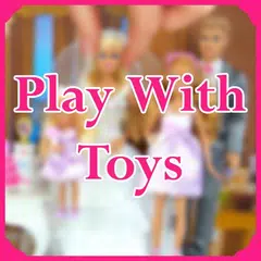 Play With Dollstoys Videos