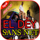 أغاني الداي بدون نت 2019 EL DEY APK