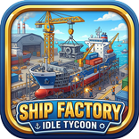 Ship Factory Tycoon - Idle