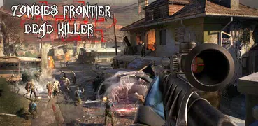 Zombies Frontier Dead Killer